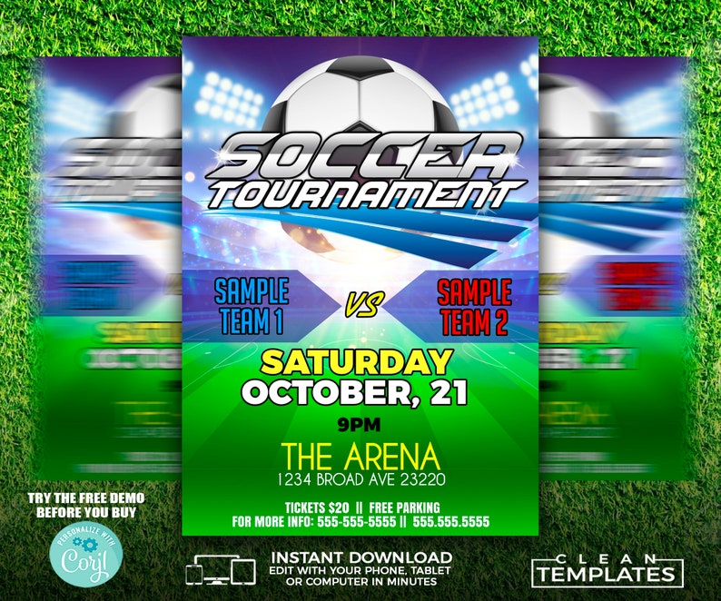 May include: A green and blue soccer tournament flyer with a soccer ball graphic. The flyer advertises a game between Sample Team 1 and Sample Team 2 on Saturday, October 21st at 9pm at The Arena, 1234 Broad Ave 23220. Tickets are $20 and parking is free. The flyer also includes the text "Try the free demo before you buy" and "Personalize with Corjl".