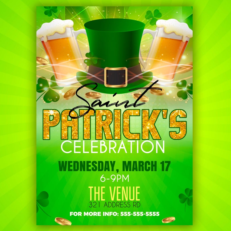 May include: A green and gold St. Patrick's Day party invitation with a leprechaun hat, shamrocks, and gold coins. The text reads "Saint Patrick's Celebration", "Wednesday, March 17", "6-9PM", "The Venue", "321 Address Rd", and "For More Info: 555-555-5555".