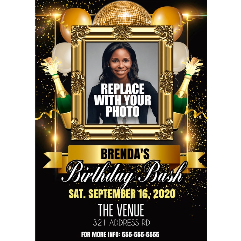 May include: A black and gold birthday party invitation with a photo frame, champagne bottles, and balloons. The text reads "Brenda's Birthday Bash", "Sat. September 16, 2020", "The Venue", "321 Address Rd", and "For More Info: 555-555-5555".