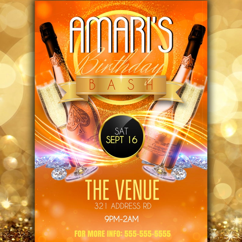 May include: A birthday party invitation with a gold and orange background. The invitation features two bottles of champagne and the text "AMARI'S Birthday Bash" with the date "SAT SEPT 16" and the venue "THE VENUE 321 ADDRESS RD 9PM-2AM" and the phone number "FOR MORE INFO: 555-555-5555".