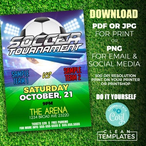 May include: A printable soccer tournament flyer with a green and blue background. The flyer features a soccer ball, the text "Soccer Tournament", and the date "Saturday, October 21".