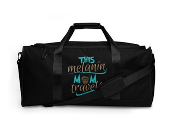 Melanin Mom Travel Duffle bag