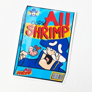 3&quot; Sticker Oops All Shrimp - Cap&#39;n Crunch Parody - Waterproof (Perfect for Water Bottles!)