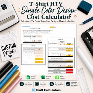 May include: A white t-shirt with "CUSTOM Made" printed on it, next to a calculator for HTV single-color design costs. The calculator helps calculate costs, price designs, and maximize profits. Also includes a heat press, cutting tools, and rolls of vinyl.