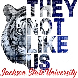 Universidade Estadual de Jackson "Eles Não Gostam de Nós" PNG Digital | Gráfico de Orgulho da JSU | Download Instantâneo