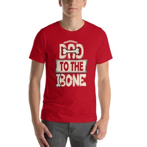Dad to the Bone Funny Tshirt Fathers Day Gift Short-Sleeve Unisex graphic T-Shirt image 8