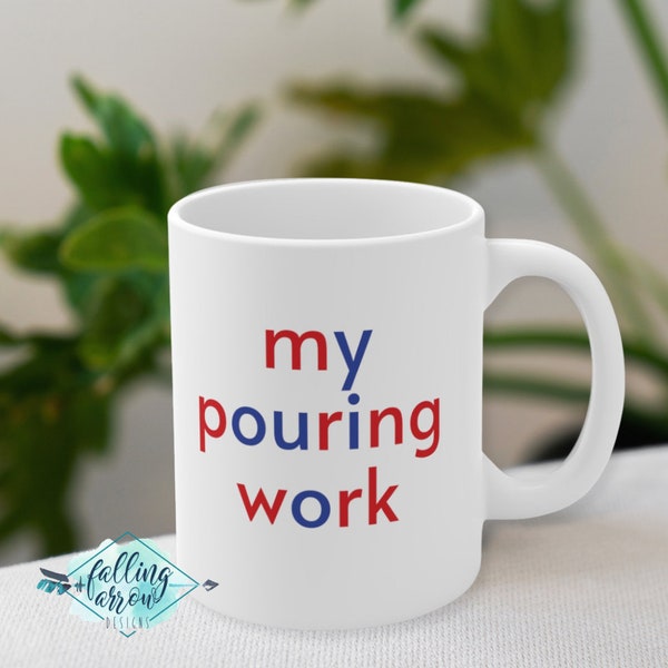 Montessori Teacher Cup Funny Teacher Gift Coffee Mug 11oz My Pouring Work Decal