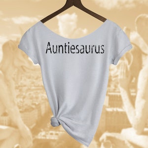 Auntiesaurus T-Shirt. Frauen Off Schulter Slouchy Top. Auch in Unisex. Kostenloser Versand! Auswahl der Farben.