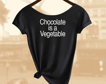 Chocolat is a Vegetable Shirt. Women's Off  Shoulder Slouchy Top. Also in Unisex. Buy any 2 Tees  get 1 free!