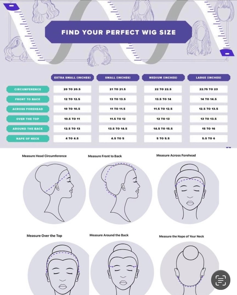 May include: A chart with instructions on how to measure your head for a wig. The chart shows different wig sizes and the corresponding measurements in inches for circumference, front to back, across forehead, over the top, around the back, and nape of neck.