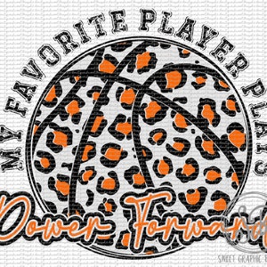 My Favorite Player Plays Power Forward Orange Leopard Basketball PNG, Basketball PNG, Leopard Cheetah Print PNG, Printable Basketball Png