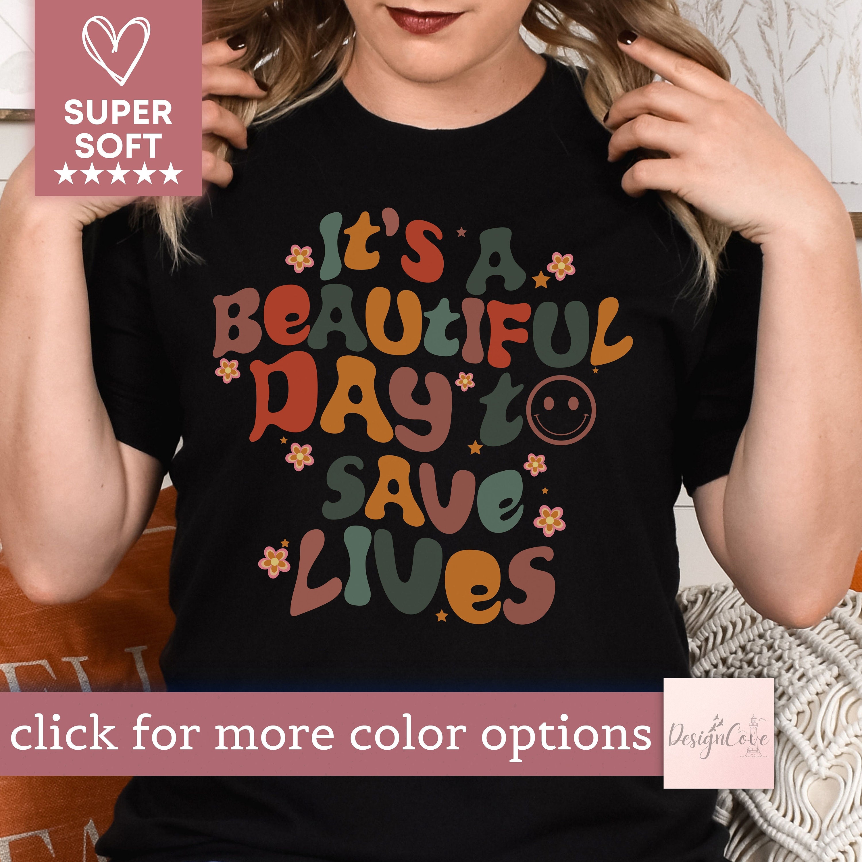 It's A Beautiful Day To Save Lives Shirt Shein