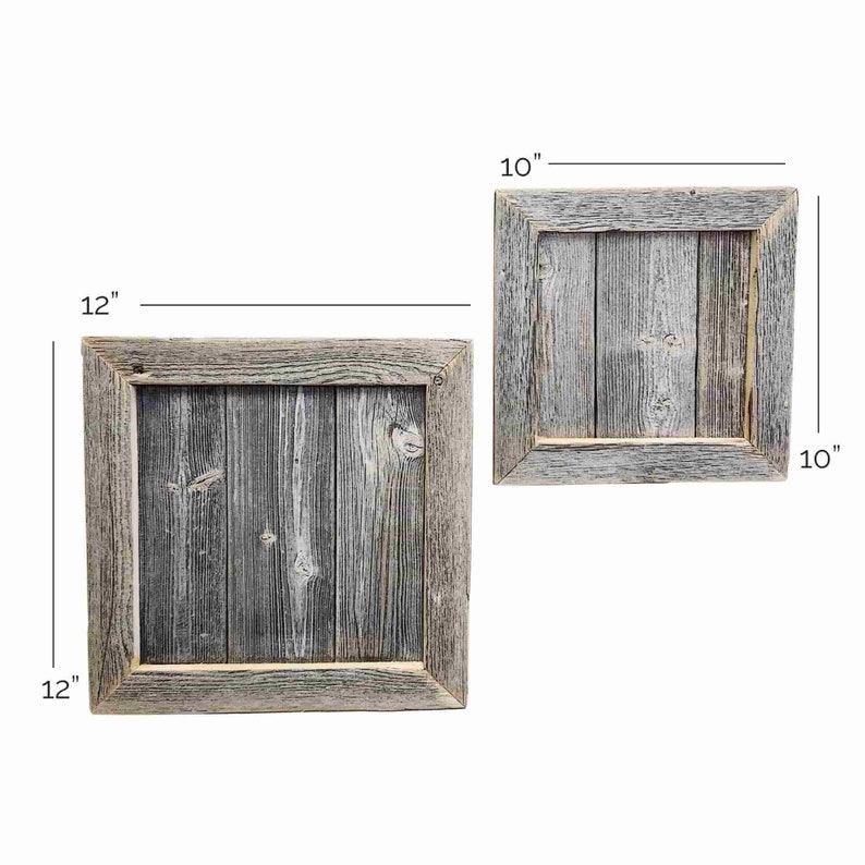 May include: Two rustic wooden picture frames, one measuring 12 inches by 12 inches and the other measuring 10 inches by 10 inches. Both frames have a weathered gray finish and a natural wood border.