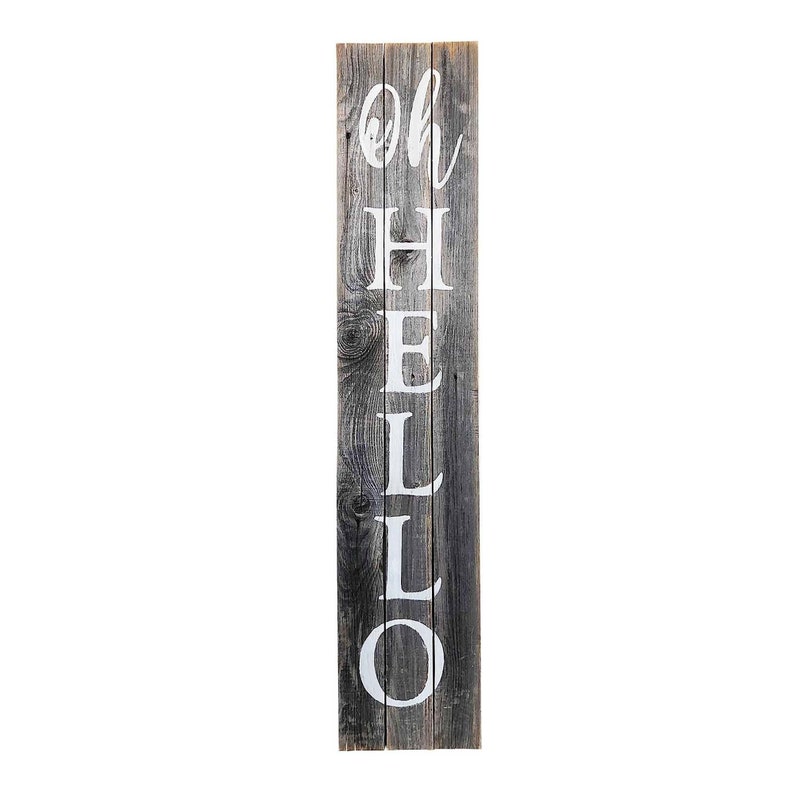 Oh, Hello Rustic Vertical Sign Porch Leaner – Hand Painted (grey/white ...