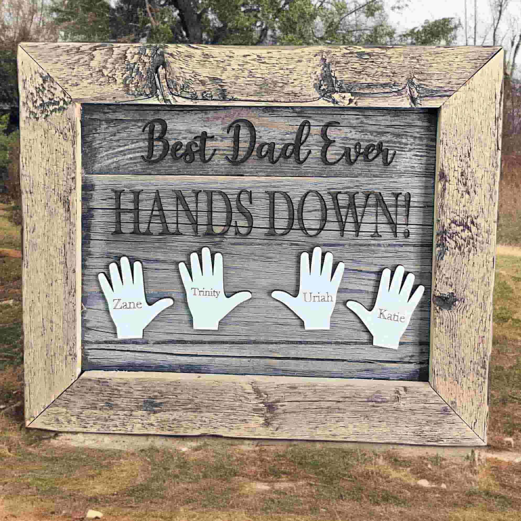 Personalized Reclaimed Wood Sign, Dad Ever Hands Down, Father's Day ...
