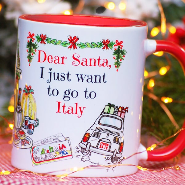 Italian Christmas mug DEAR SANTA -I just want to go to Italy, Italy Xmas mug, Italian Christmas gift, Buon Natale, Italian Christmas, Italia