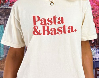 T-shirt Pasta e Basta, Italian quote, Italian food, pasta lovers, Italy food lovers, Italy quot, Italy food quote, Italy Tee, cucina Italian