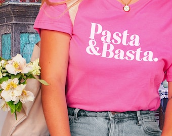 T-shirt Pasta e Basta, Italian quote, Italian food, pasta lovers, Italy food lovers, Italy quot, Italy food quote, Italy Tee, cucina Italian