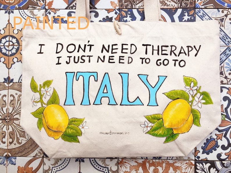 I Don't Need Therapy I Just Need to Go to Italy. Italian Etsy UK