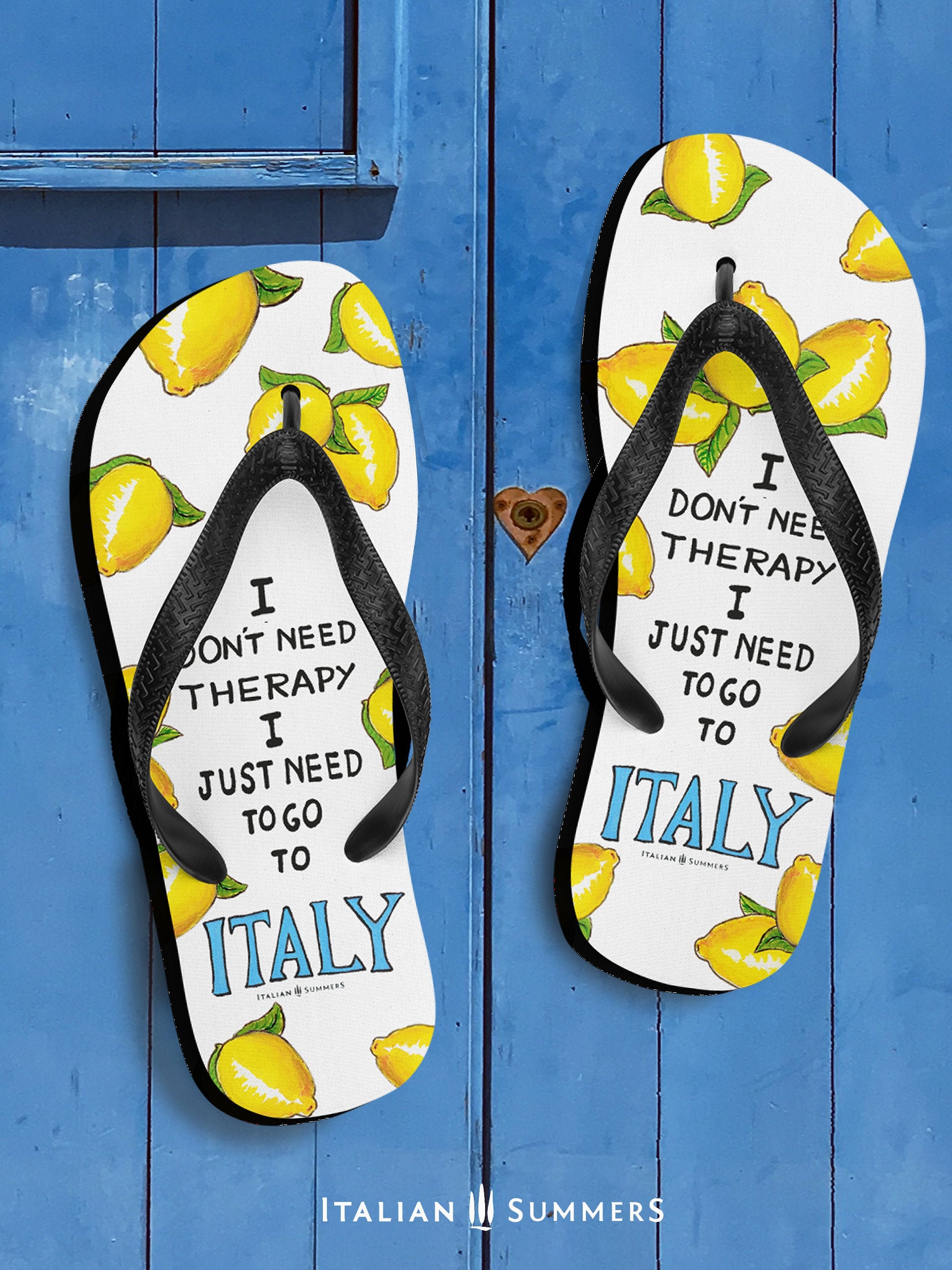 Italy Flip Flops I Just Need to Go to Italy Italy Lemons Etsy