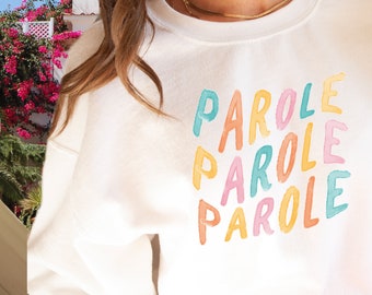 Sweatshirt PAROLE,PAROLE,PAROLE... Italy quote sweatshirt for connoisseurs!