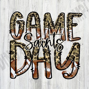 Football, Game Day, Cheetah, Saints, PNG, Sublimation, Digital Download, Instant Download, Gift for Her
