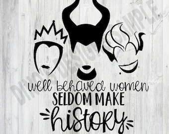 Park Villain SVG: Well Behaved Women History Cut File (Digital Download)