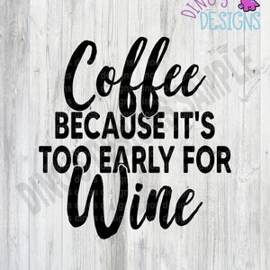 Café y vino // SVG // Dxf // PNG // Sublimación // DTF // Descarga digital // Descarga instantánea // Regalo para ella // Funny Svg