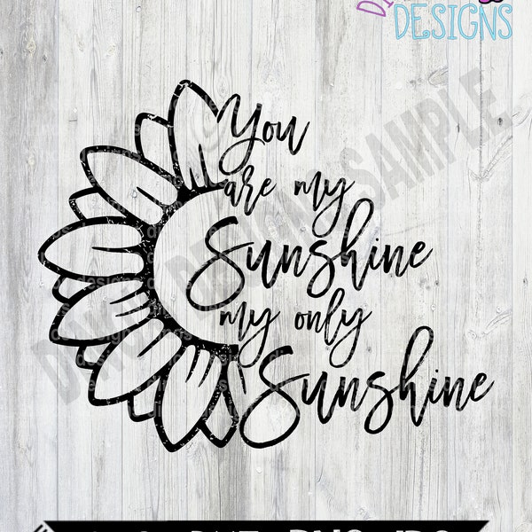 You are my Sunshine Sunflower Distressed and Plain (2 files!) SVG, Cutting File, PNG, Sublimation, dtf File Bundle! Instant Download!!
