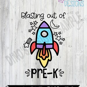 Blasting Out Of Pre-k, Preschool, Graduation, SVG, PNG, Sublimation, Instant Download, Gift for Her, Teacher