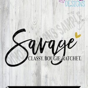 Savage || SVG || Dxf || PNG || Sublimation || DTF || Digital Download || Instant Download || Gift for Her
