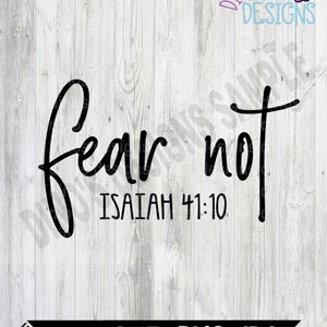Fear Not || Christian || Isaiah || SVG || Dxf || PNG || Sublimation || DTF || Digital Download || Instant Download || Gift for Her