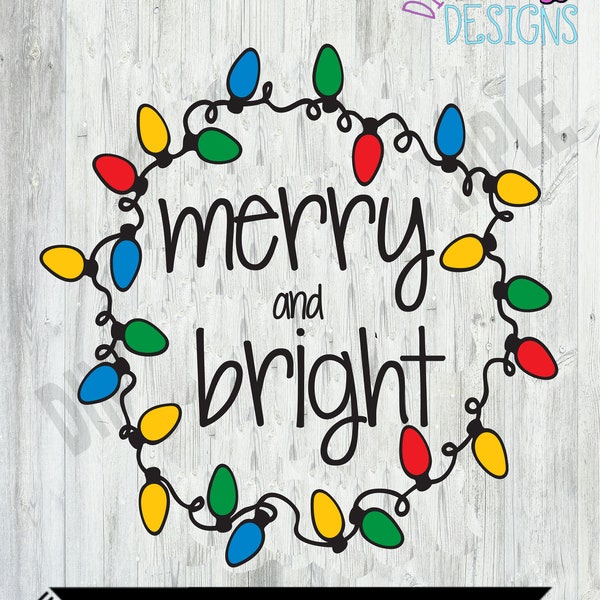 Christmas Light "Merry and Bright" || SVG || Dxf || PNG || Sublimation || DTF || Instant Download || Gift for Her || Christmas Gift