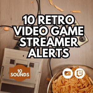 May include: A close-up of a retro video game console and controller with the text "10 RETRO VIDEO GAME STREAMER ALERTS" and "10 SOUNDS". The image also includes a bowl of potato chips and the logos for YouTube and Twitch.