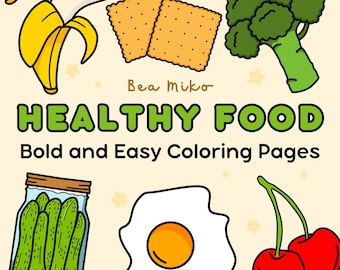 40 páginas para colorear de comida saludable para niños y adultos / Libro para colorear imprimible, llamativo y fácil con frutas, verduras y más.