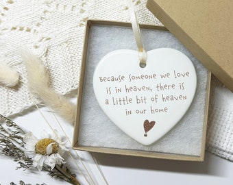 Sympathy Gift, Condolence Gift, Thinking Of You, Because Someone We Love Is In Heaven, Ceramic Heart Plaque
