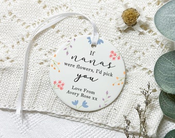 If Nans Were Flowers, Hanging Ceramic Ornament with Giftbox, First Mothers Day Gift for Nanny, Gift for New Nan, Nanna, Nana, Great Nan