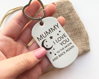 Mummy Keyring Gift, Love you to the Moon and Back, Mummy Keychain, Mothers Day Gift, Engraved Leather Mum Keyring, Bag Charm Gift for Mum