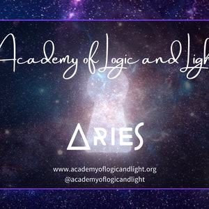 May include: A purple and black galaxy background with white text that reads "Academy of Logic and Light" and "ARIES" with a keyhole shape in the center. The text at the bottom reads "www.academyoflogicandlight.org" and "@academyoflogicandlight".