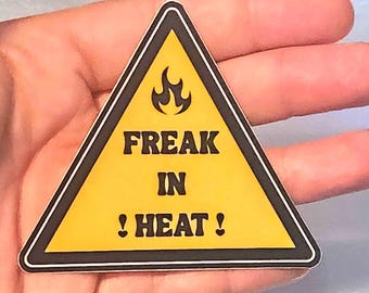 freak in heat sticker