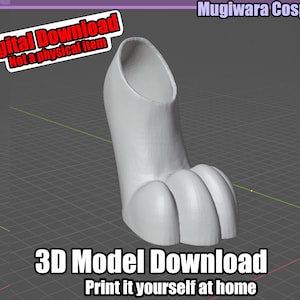 May include: A 3D model of a white cartoon foot with three toes, designed for cosplay. The image includes the text "Digital Download" and "3D Model Download", indicating a digital product. The text "Print it yourself at home" is also included.