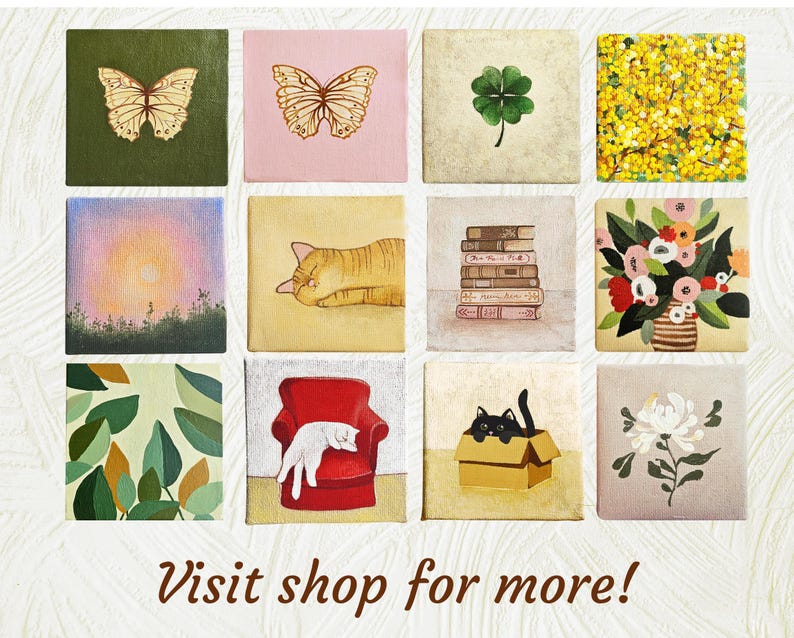 May include: A collection of square paintings featuring various designs. The paintings include butterflies, a four-leaf clover, yellow flowers, a sunset, a cat, books, flowers in a vase, leaves, a dog on a red chair, a cat in a box, and a white flower. Text: Visit shop for more!