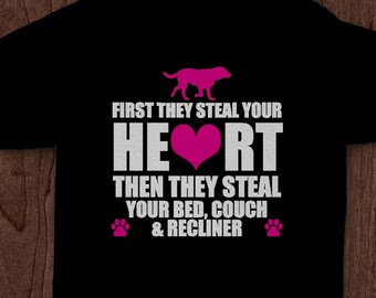 Custom T-shirt - "Dogs - First They Steal Your Heart" - Personalized