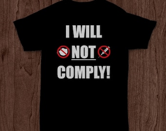 I WILL NOT COMPLY!