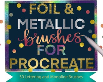May include: A digital illustration of a dark blue square with the text "FOIL & METALLIC brushes FOR PROCREATE" in gold, silver, and pink foil lettering. The text is surrounded by colourful confetti. The image also includes a white stylus.