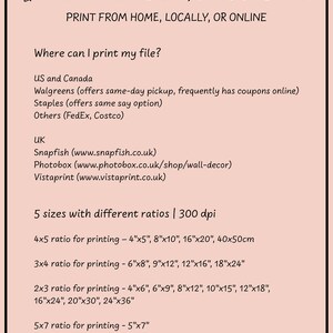 May include: Printable wall art guide with instructions on where to print your file, including online retailers like Walgreens, Staples, Snapfish, Photobox, and Vistaprint. The guide also lists different sizes and ratios for printing, including 4x5, 3x4, 2x3, and 5x7.