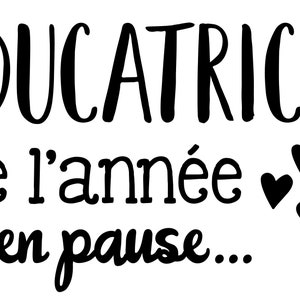 Vinyl Decal: Educator of the Year on Pause