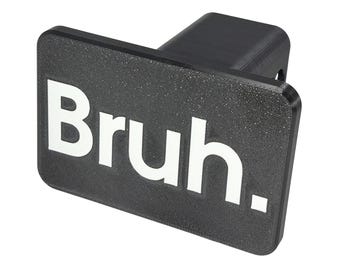 Bruh. Trailer Hitch Cover