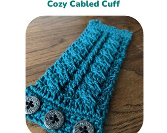 Crochet Pattern: Cozy Cabled Cuff, PDF