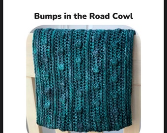 Crochet Pattern: Bumps in the Road Cowl, PDF